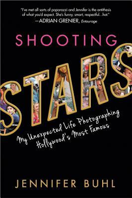Shooting Stars: My Unexpected Life Photographing Hollywood's Most ...