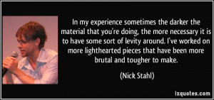 More Nick Stahl Quotes