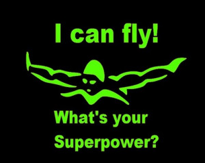 Swim T-Shirt I Can Fly! Whats Your Superpower? Youth - Adult Sizes ...