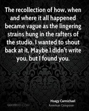 Hoagy Carmichael - The recollection of how, when and where it all ...