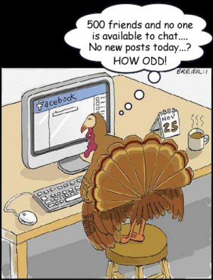 Turkey can't find any of his 500 turkey friends on Facebook all ...