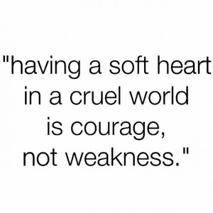 ... Quotes Boards, Soft Heart, True, Courage, Inspiration Quotes, Im Weak