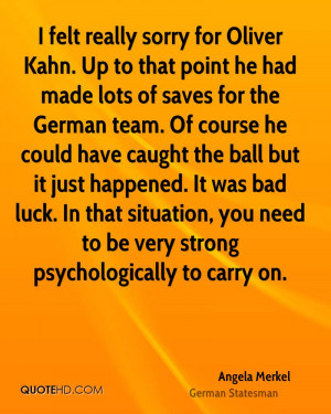 felt really sorry for Oliver Kahn. Up to that point he had made lots ...