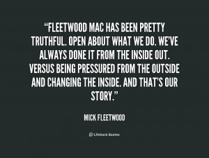 quote-Mick-Fleetwood-fleetwood-mac-has-been-pretty-truthful-open ...