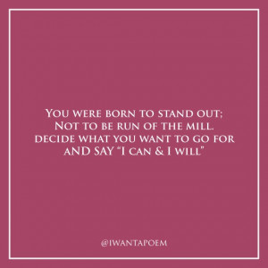 You were born to stand out! #quote