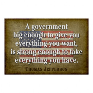 Jefferson Poster: Big Government Quote