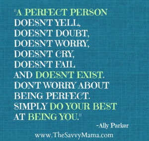 Perfect Person doesn't exist.