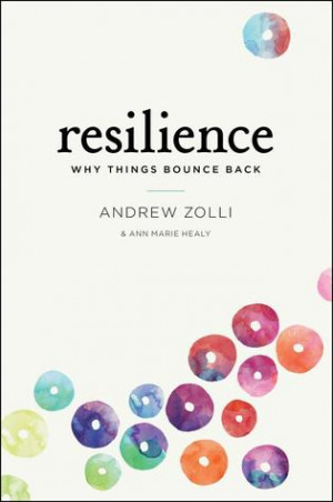... by marking “Resilience: Why Things Bounce Back” as Want to Read