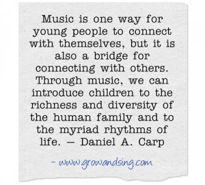 This is a beautiful quote expressing what we, at Grow and Sing Studios ...