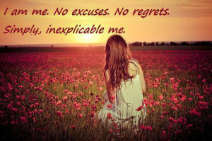 prev i am me no excuses no regrets simple inexplicable me next