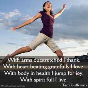 ... body in health i jump for joy with spirit full i live terri guillemets