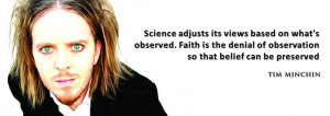 Nice Tim Minchin quote about science and faith