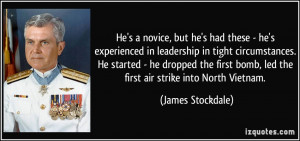 ... bomb, led the first air strike into North Vietnam. - James Stockdale