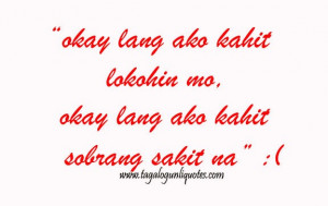 Tagalog Love Quotes - Okay Lang Ako