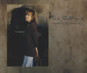Iris DeMent Sweet Is The Melody GER 5