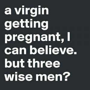 Three wise man????? Seriously? ?