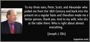 More Joseph J. Ellis Quotes