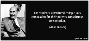 substituted conspicuous compassion for their parents' conspicuous ...