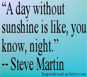 Day Without Sunshine, Quote