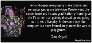 More Gary Gygax Quotes