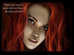 russian proverb on redheads more fantasy red hair redheads rules art ...