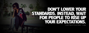Click to view dont lower your standards facebook cover photo