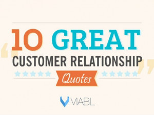 10 Great Customer Relationship Quotes