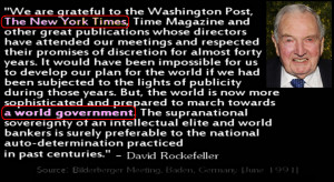 For example, a fact that David Rockefeller made the following quote: