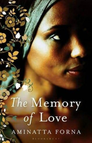 The Memory of Love – Aminatta Forna