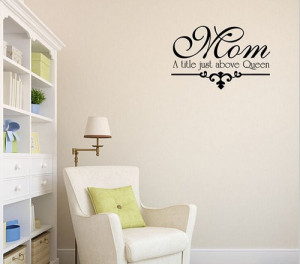 Title Just Above Queen, Vinyl Wall Decal, Decal Sticker, Mother, Quote ...