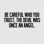 be-careful-who-you-trust-life-love-quotes-sayings-pictures-150x150.png