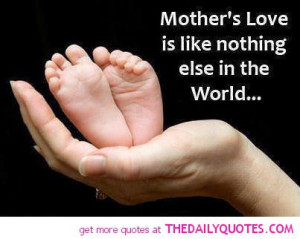mothers love quote cute baby quotes sayings pics Quotes About Babies ...