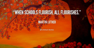 quote-Martin-Luther-when-schools-flourish-all-flourishes-55933.png