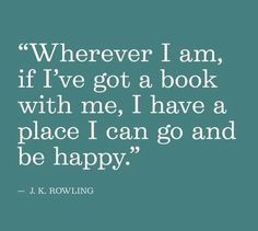 happiness is having a book to hand j k rowling