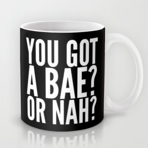 BAE? OR NAH? (Black) Mug