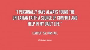 personally have always found the Unitarian faith a source of comfort ...