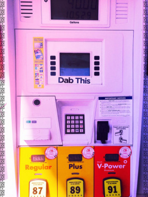 When ya gas pump dabs as fat as you