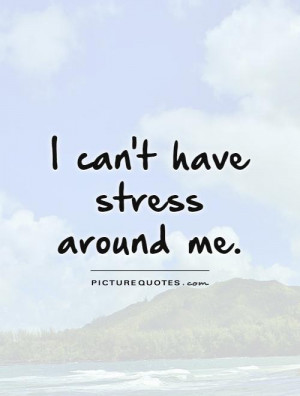 Stress Quotes