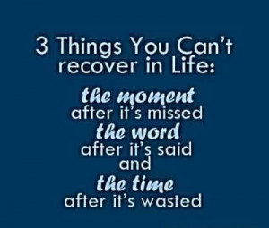 Things You Can’t Recover In Life