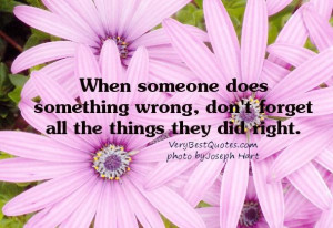 Relationship quote when someone does something wrong dont forget all ...