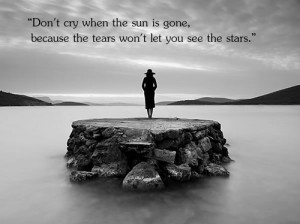 Dont Cry When The Sun Is Gone Love quote pictures