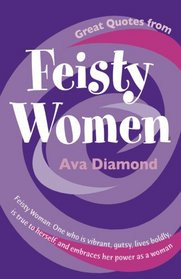 quotes from feisty women author ava diamond great quotes from feisty ...