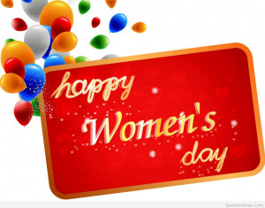 Happy Women’s day to all the women’s around the world, please all ...
