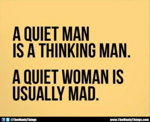 quiet man is a thinking man