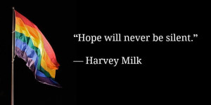 Harvey Milk quotes that are just as relevant today as they were ...