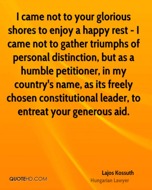 ... its freely chosen constitutional leader, to entreat your generous aid
