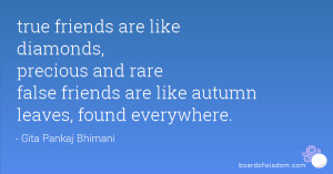true friends are like diamonds, precious and rare false friends are ...