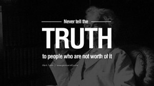 ... it. Wise Quotes By Mark Twain On Wisdom Human Nature Life And Mankind