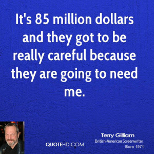 Terry Gilliam Quotes...