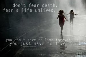 Don't fear death quote